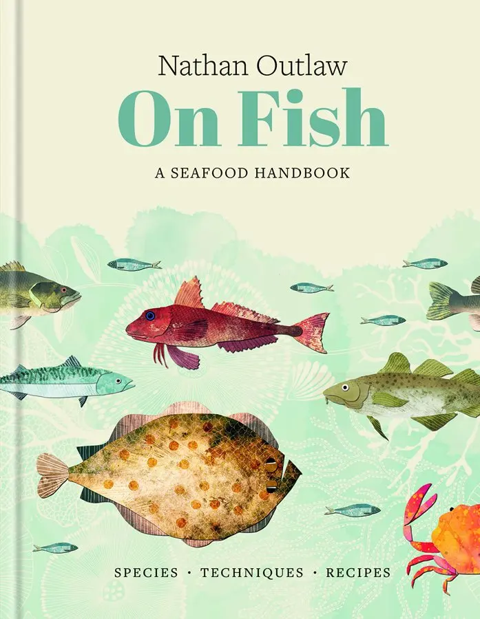Cook Like Nathan Outlaw: Four French-Inspired Fish Dishes to Try at Home