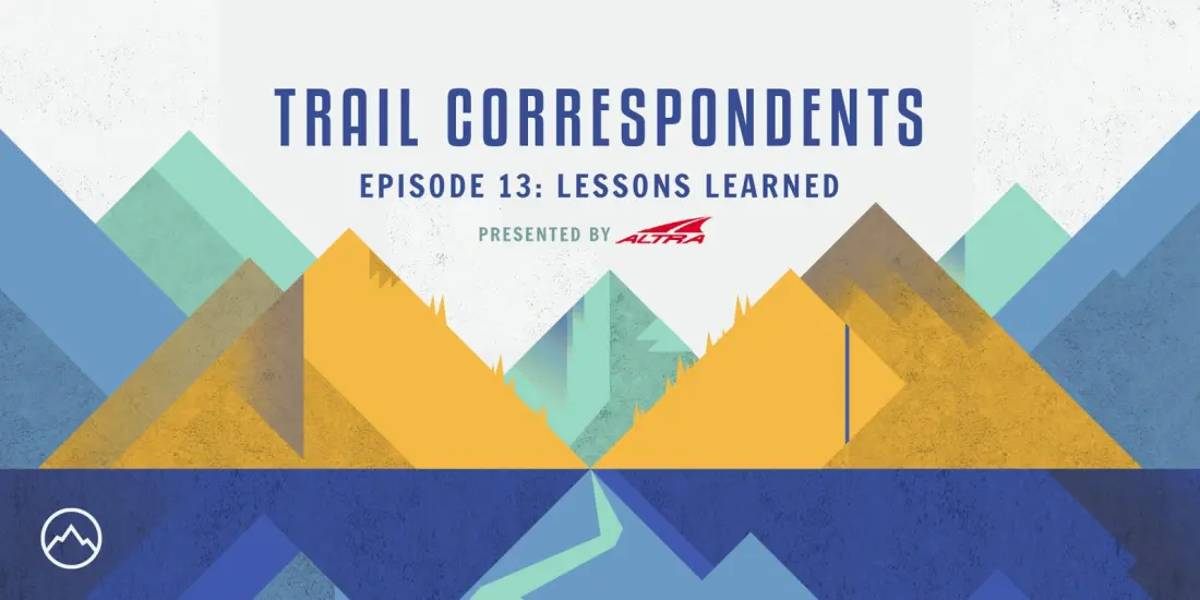 Thru-Hikers Share the Lessons Only Thousands of Miles Can Teach