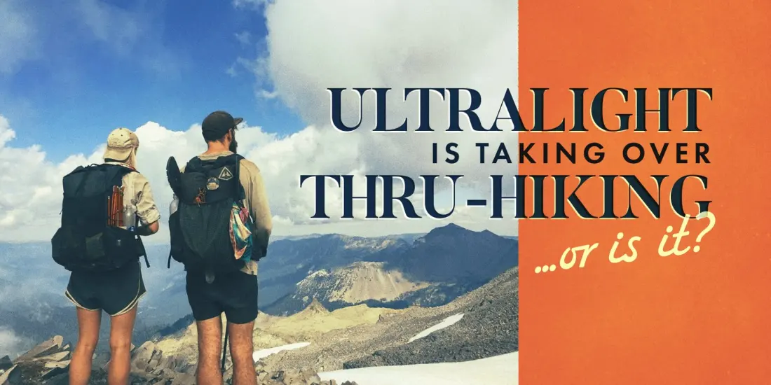 Everyone Says Ultralight Is Taking Over Thru-Hiking. The Numbers Say Otherwise.