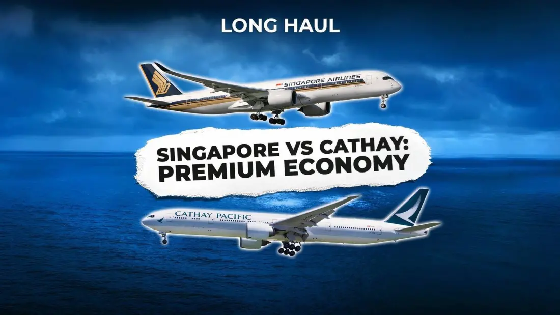 Premium Economy Face-Off: Singapore Airlines vs Cathay Pacific